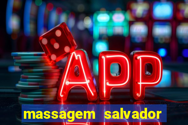 massagem salvador de bahia